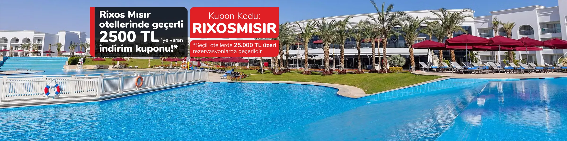 Rixos Mısır Otelleri’nde geçerli 2.500 TL’ye varan indirim kuponu!