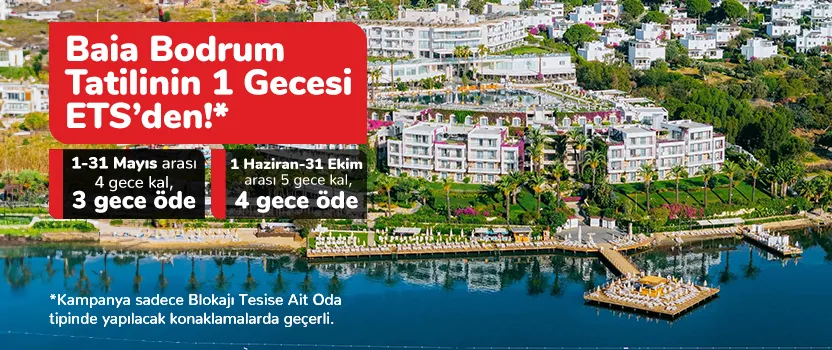 Baia Bodrum Tatilinin 1 Gecesi ETS’den!